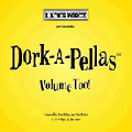 DORK–A–PELLAS VOLUME TOO TWO Funny Radio Jingles L.A. Air Force