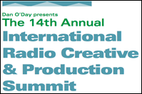RADIO CREATIVE PRODUCTION SUMMIT 2009 Voiceovers Imaging Dan O'Day