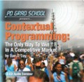 CONTEXTUAL PROGRAMMING Win In Competitive Radio Markets Dan O'Day
