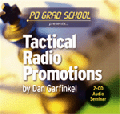 TACTICAL RADIO PROMOTIONS Promotion Director Dan Garfinkel