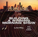 BUILDING A WINNING MORNING SHOW Dan O'Day Radio Breakfast Drivetime